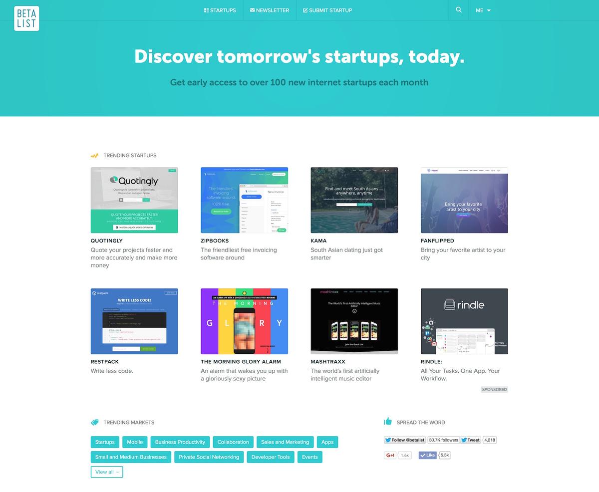 BetaList has been surfacing pre-launch startups since 2010 β ancient history in internet years.